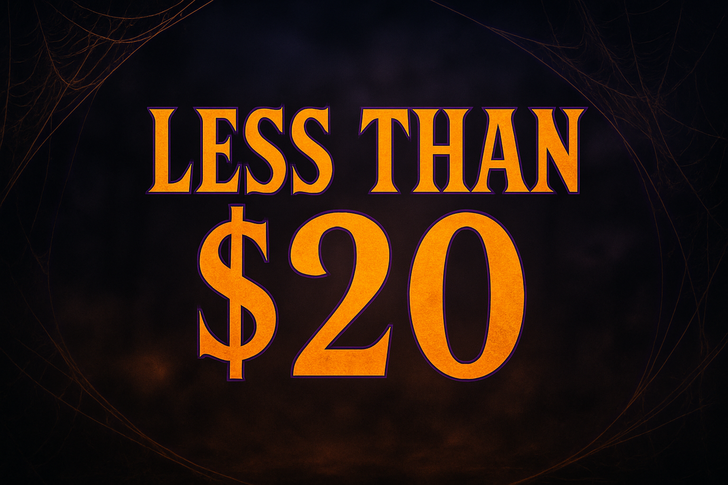 Less than $20